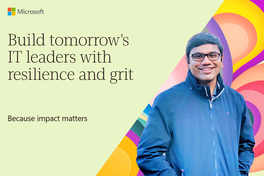 Build tomorrow's IT leaders with resilience and grit